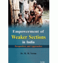Empowerment of Weaker Sections in India: Perspectives & Approaches